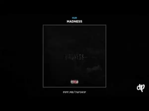 Madness BY Kur